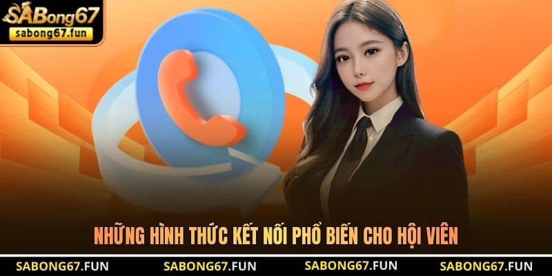 Những hình thức kết nối phổ biến cho hội viên